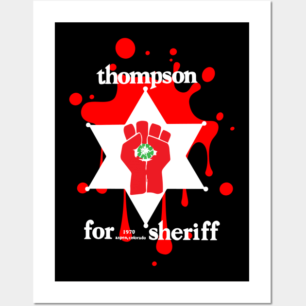 Hunter S Thompson For Sheriff Wall Art by joeysartworld